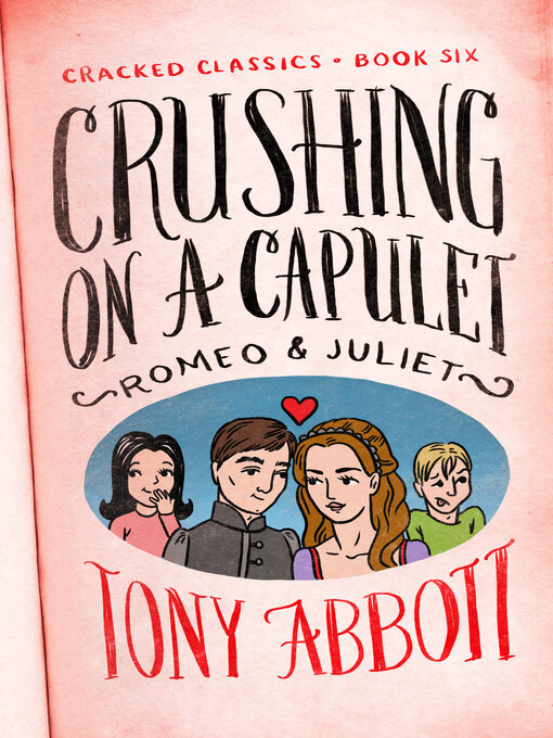 Title details for Crushing on a Capulet by Tony Abbott - Available